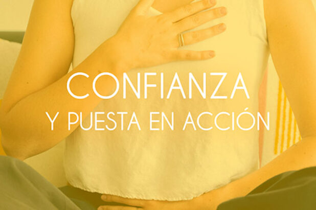 <strong>CONFIANZA Y PUESTA EN ACCIÓN</strong>